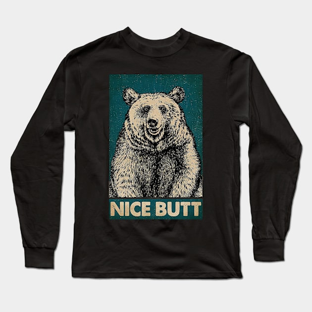 Bear Nice Butt - Cute Bear Long Sleeve T-Shirt by Delmonico2022